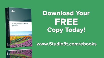 The Studio 3T Field Guide to MongoDB Aggregations