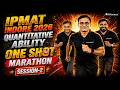 IPMAT Indore 2026 Quantitative Ability One Shot Marathon 🔥 Full QA Revision + PYQs | Session-2