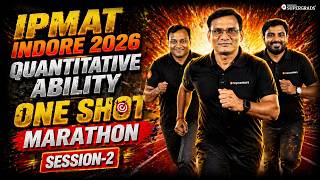 IPMAT Indore 2026 Quantitative Ability One Shot Marathon 🔥 Full QA Revision + PYQs | Session-2