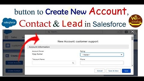Lightning Button to Create New Contact, Account and Lead in Salesforce | Button to open New Lead