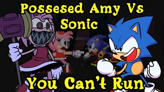 FNF | Possesed Amy Vs Sonic | You Can't Run | Mods/Hard/Sonic.exe |