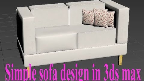 sofa design 3ds max in bangla || simple sofa design in 3ds max .