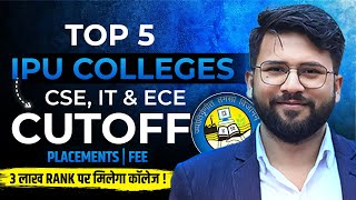IP University Top 5 Engineering Colleges | CSE,IT & ECE Cutoff | Placements, Fees | Direct admission