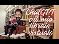 Chatgpt  il mio bibliotecario o libraio virtuale