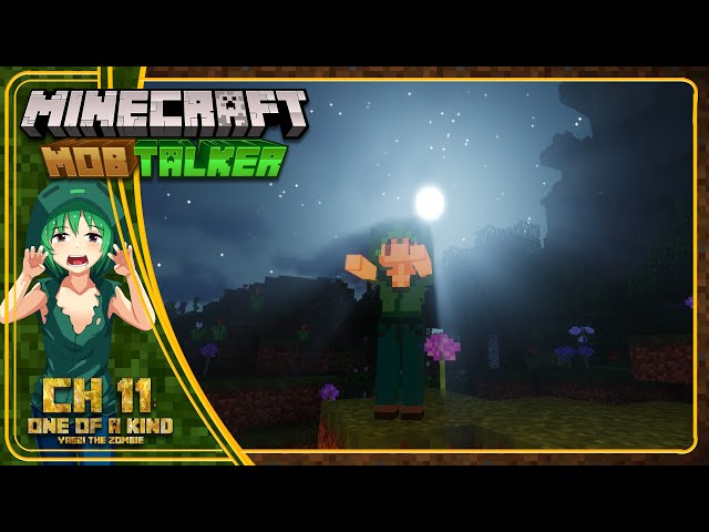 11] One Of A Kind - Yaebi the Zombie | Minecraft: Mob Talker (2025