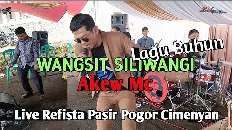 WANGSIT SILIWANGI ~Lagu Buhun~AKKEW ~Live Pasir Pogor Cimenyan bandung