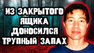 Из Закрытого Ящика Доносился Странный Запах / Дело Рэя Грина. Тру Крайм Истории