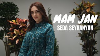 Seda Seyranyan - MAM JAN // Official Music Video  #sedaseyranyan #mamjan