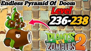 Pvz2 Endless Pyramid Of Doom Level 235-238 screenshot 3