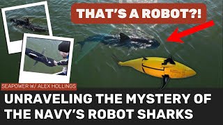 Does the US Navy have ROBOT SHARKS prowling the ocean?