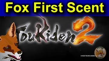 Fox First Scent ➜ Toukiden 2 (PC)