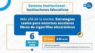 Semana Institucional: Más allá de la norma Estrategias reales para entornos escolares Semana Institucional: Más allá de la norma Estrategias reales para entornos escolares