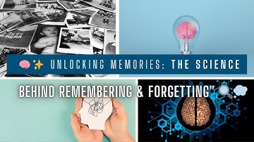 🧠✨ Unlocking Memories: The Science Behind "Remembering and Forgetting" 🔍💭