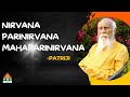 Nirvana PariNirvana MahaPariNirvana | Patriji | Pearls of wisdom | PVI