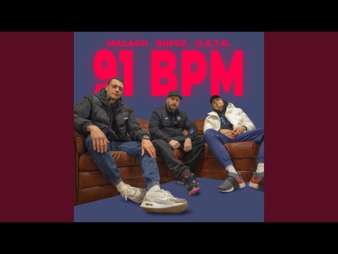 O.S.T.R., Małach, Rufuz - 91 bpm