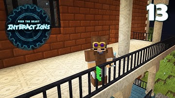 Building an Overworld Base! | FTB Interactions | 13