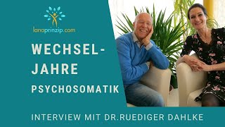 Tipps für die Wechseljahre - Interview mit Dr. Ruediger Dahlke