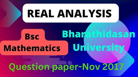@questionpaperofficial bsc maths real analysis question paper (bharathidasan University)