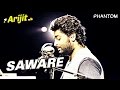Saware | Arijit Singh LIVE