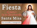 Fiesta al Señor de la Divina Misericordia / Santa Misa, Coronilla y Consagración al Señor