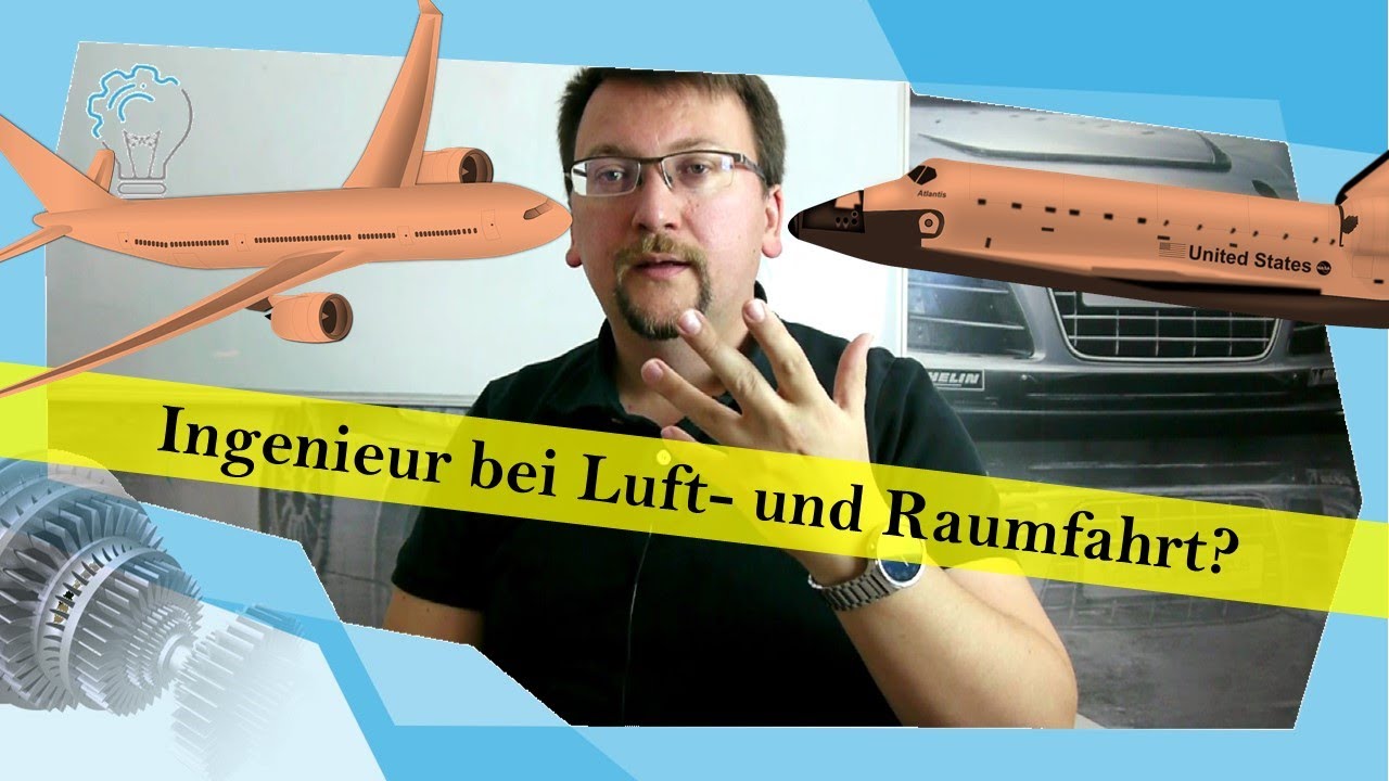Ingenieur bei Luft- und Raumfahrt? - YouTube