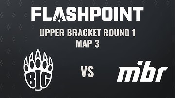 BIG vs MIBR - Map 3 (Dust 2) - Flashpoint 2  - Upper-Bracket Round 1