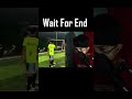 Wait For End ?