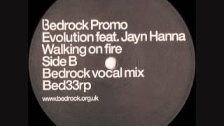 Video thumbnail of "Evolution feat Jayn Hanna - Walking On Fire (Bedrock Vocal Mix)"