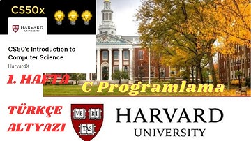 Harvard Üniversitesi CS50 Bilgisayar Bilimine Giriş 2023 - 1. HAFTA C Progralama