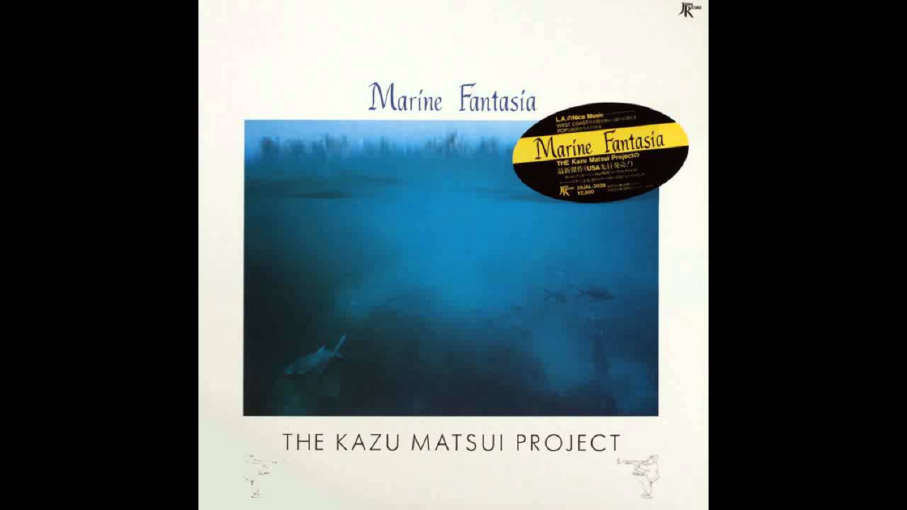 KAZU MATSUI PROJECT (松居和プロジェクト) / MARINE FANTASIA [LP 