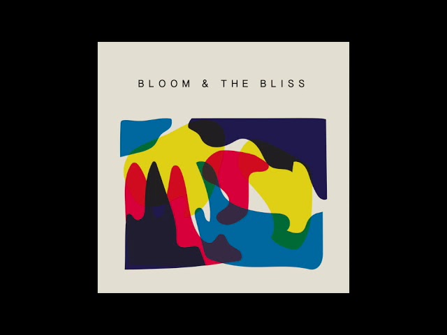 Bloom & The Bliss - Write A New Story bekijken op YouTube
