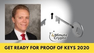 Get Ready For Proof of Keys 2020