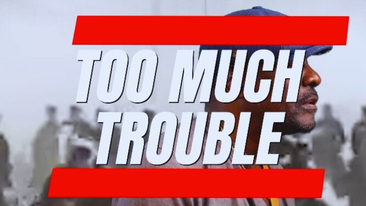 Too Much Trouble - YouTube
