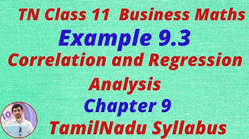 TN Class 11 Business Maths Correlation & Regression analysis Example 9.3 Chapter 9