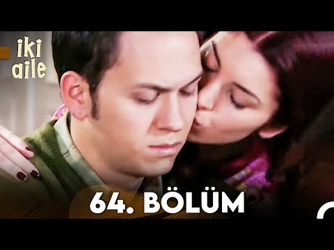 İki Aile 64. Bölüm (FULL HD)