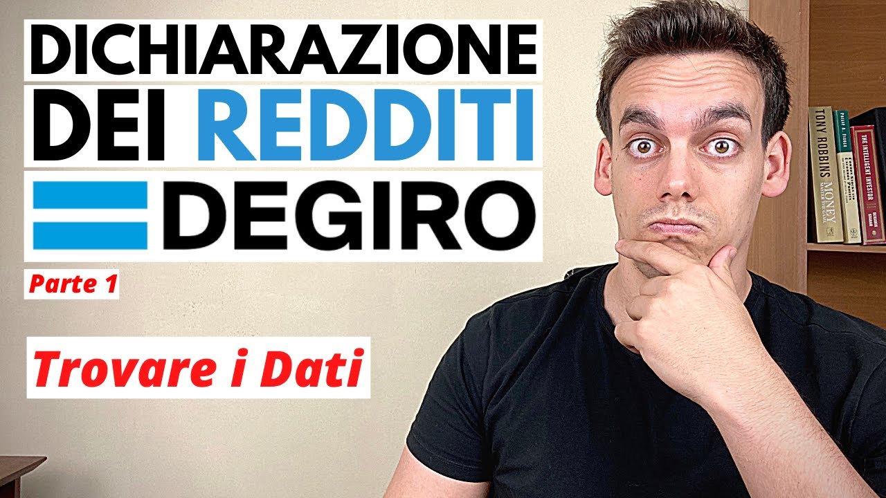La Dichiarazione Dei Redditi Di DEGIRO Parte 1 Trovare I Dati
