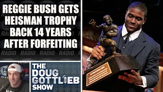 Doug Gottlieb - Reggie Bush Getting Back Heisman is Not Something to Celebrate