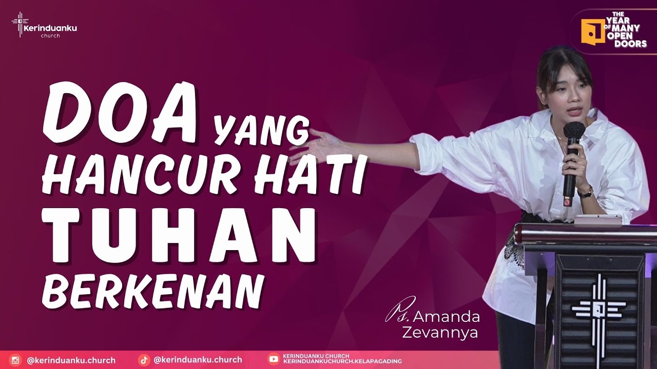 'DOA YANG HANCUR HATI TUHAN BERKENAN' I Khotbah Ps. Amanda Zevannya