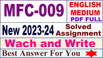 MFC 009 solved assignment 2023-24 in english / mfc 009 solved assignment 2024 / ignou mfc 009