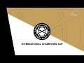 International champions cup icc 2019 intro