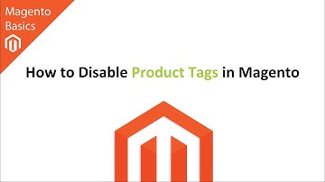 How to Disable Product Tags in Magento