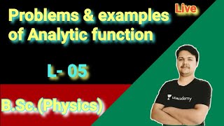 Problems and examples of Analytic functions  || Complex Analysis || IIT-JAM || JEST || B.Sc. Physi