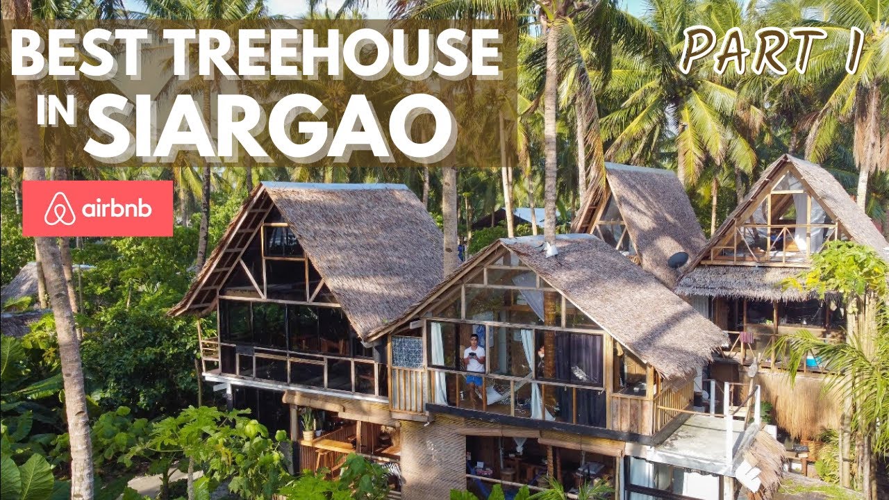  BEST TREEHOUSE RESORT IN SIARGAO (AIRBNB) | VERY AFFORDABLE | 2022