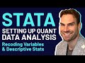 STATA Quantitative Data Analysis: Recoding & Descriptive Stats