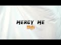WAJE - Mercy Me - (OFFICIAL LYRIC VIDEO)