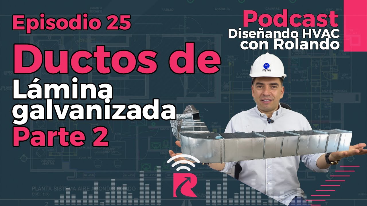 Episodio#25:Como construir ductos metálicos según SMACNA en su estándar ...