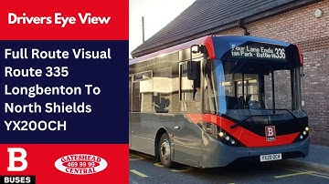 DEV: FULL ROUTE VISUAL | Nexus Bus Route 335 - Longbenton to North Shields | YX20OCH