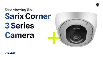 Sarix Corner Mount Camera 3 Series Overview