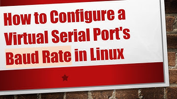 How to Configure a Virtual Serial Port