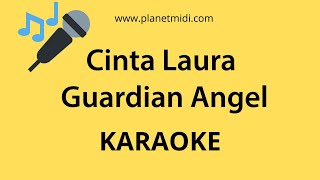 Cinta Laura - Guardian Angel (Karaoke/Midi Download)